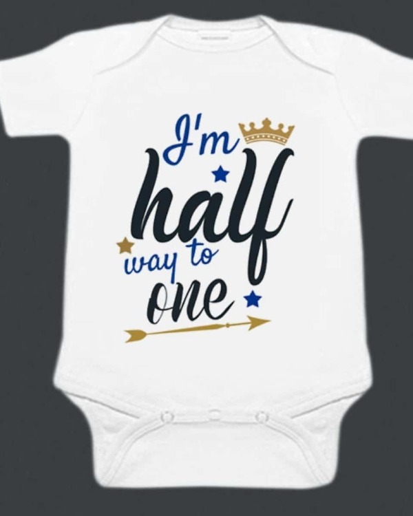 Halfway to one onesie, infant, birthday, cute and comfortable