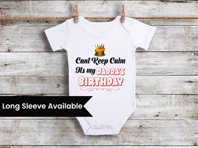 Daddy birthday bodysuit for baby cute celebration wear outfit
