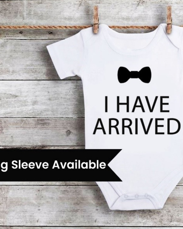 “I Have Arrived” coming home outfit for babies, cute and stylish for gifting or celebrations