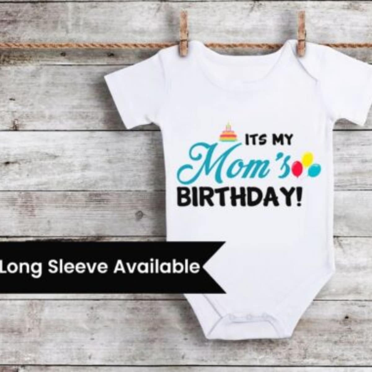 Happy birthday mom baby onesie for girl and boy